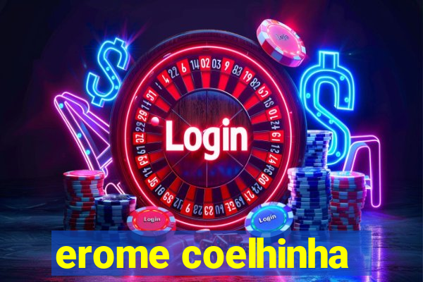 erome coelhinha